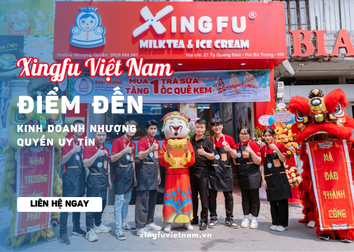 Xingfu Việt Nam điểm đến uy tín cho nhượng quyền thương hiệu