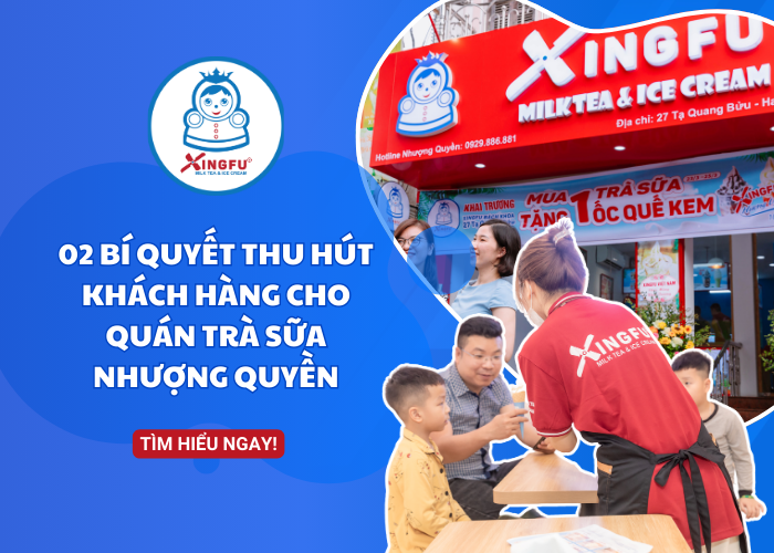 02 bí quyết thu hút khách hàng của Xingfu Việt Nam