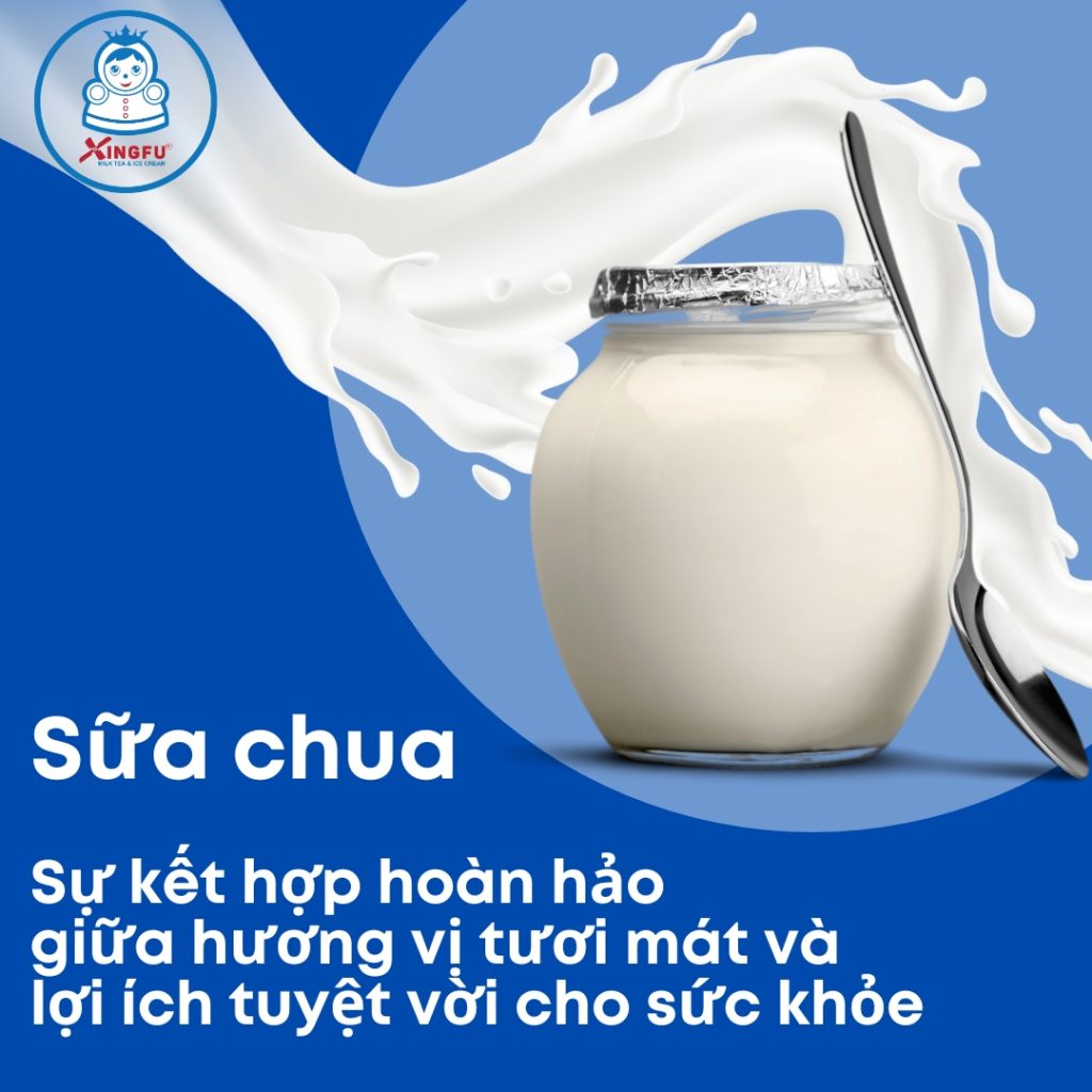 Sữa chua - Sự kết hợp hoàn hảo giữa hương vị tươi mát và lợi ích tuyệt vời cho sức khỏe