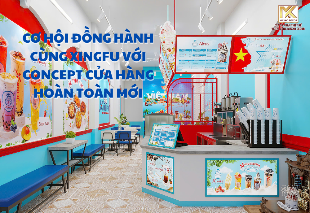 CO HOI DONG HANH CUNG XINGFU VOI CONCEPT CUA HANG HOAN TOAN MOI